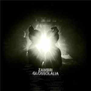 Zambri - Glossolalia Mp3