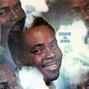 Ernie K. Doe - Ernie K. Doe Mp3