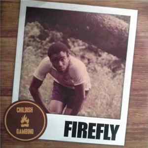 Childish Gambino - Firefly Mp3