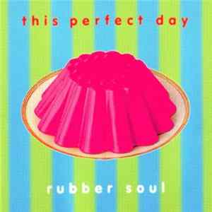 This Perfect Day - Rubber Soul Mp3