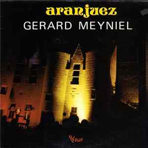 Gérard Meyniel - Aranjuez Mp3