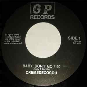 Cremedecocou - Baby Don't Go / Doing Mp3
