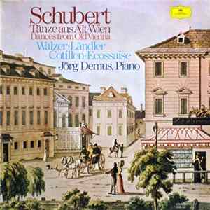 Schubert, Jörg Demus - Tänze Aus Alt-Wien - Walzer • Ländler • Cotillon • Ecossaise Mp3