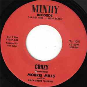 Morris Mills And The Piney Woods Playboys - Crazy Mp3