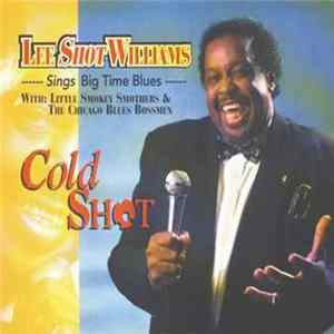 Lee Shot Williams - Cold Shot - Sings Big Time Blues Mp3