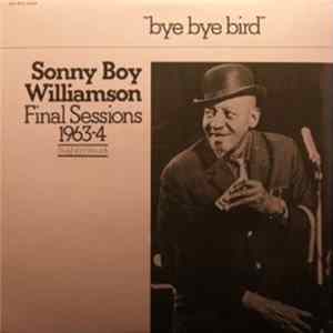 Sonny Boy Williamson - Final Sessions 1963-4 Mp3