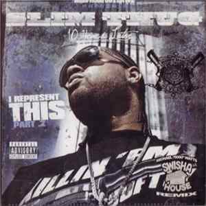 Boss Hogg Outlawz Presents Slim Thug - 10 Years Later: I Represent This Part .2 Mp3