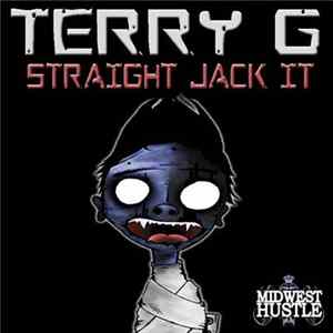 Terry G - Straight Jack It Mp3