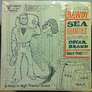 Oscar Brand - Bawdy Sea Shanties Vol 5 Mp3