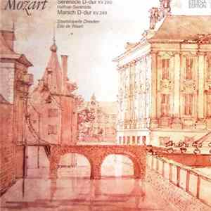 Mozart - Staatskapelle Dresden, Edo de Waart - Serenade D-dur KV 250 »Haffner-Serenade« / Marsch D-dur KV 249 Mp3