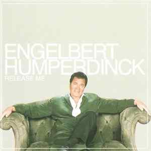 Engelbert Humperdinck - Release Me Mp3