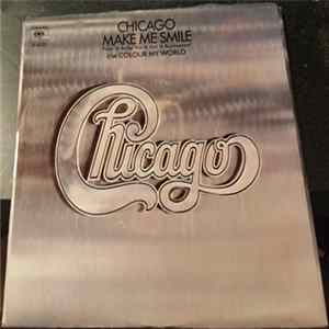 Chicago - Make Me Smile / Colour My World Mp3