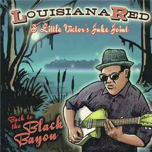 Louisiana Red & Little Victor's Juke Joint - Back To The Black Bayou Mp3