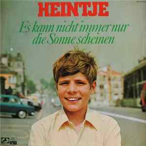 Heintje - Es Kann Nicht Immer Nur Die Sonne Scheinen Mp3