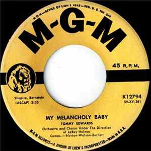 Tommy Edwards - My Melancholy Baby / It's Only The Good Times Mp3