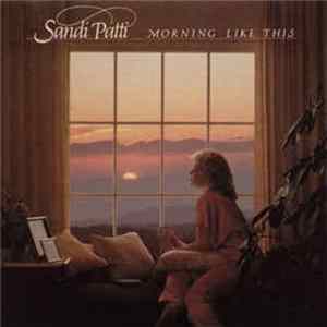 Sandi Patti - Morning Like This Mp3