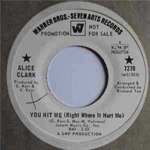 Alice Clark - You Hit Me (Right Where It Hurt Me) / Heaven's Will (Must Be Obeyed) Mp3