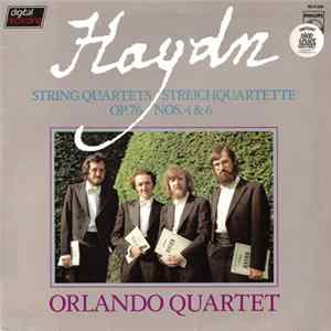 Haydn, Orlando Quartet - String Quartets = Streichquartette Op.76 Nos. 4 & 6 Mp3