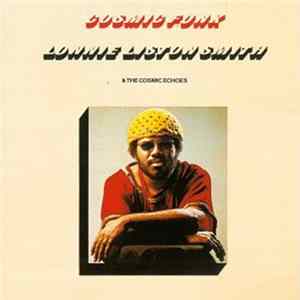 Lonnie Liston Smith & The Cosmic Echoes - Cosmic Funk Mp3