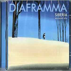 Diaframma - Siberia Reloaded 2016 Mp3