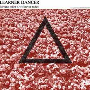 Learner Dancer - Fortune Teller B/w Forever Today Mp3