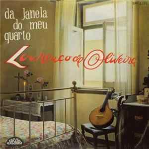 Lourenço De Oliveira - Da Janela Do Meu Quarto Mp3