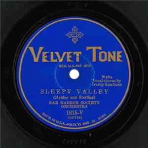 The Bar Harbor Society Orchestra - Sleepy Valley / You Tell Me Your Dream Mp3
