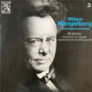 Brahms, Willem Mengelberg, Concertgebouworkest - Mengelberg Conducts Brahms Mp3