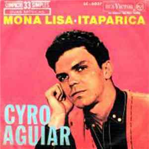 Cyro Aguiar - Mona Lisa / Itaparica Mp3