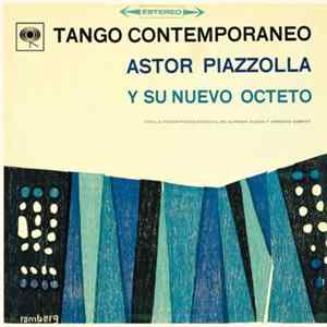 Astor Piazzolla Y Su Nuevo Octeto - Tango Contemporaneo Mp3