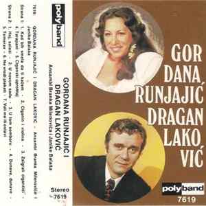 Gordana Runjajić, Dragan Laković - Gordana Runjajić I Dragan Laković Mp3