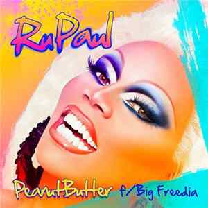 RuPaul f/ Big Freedia - Peanut Butter Mp3