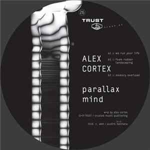 Alex Cortex - Parallax Mind Mp3