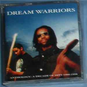 Dream Warriors - Anthology: A Decade Of Hits 1988-1998 Mp3