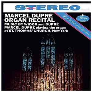 Marcel Dupré - Organ Recital (Music By Widor And Dupre) Mp3