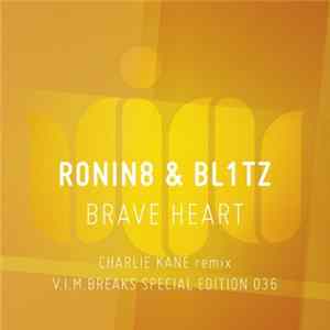 Ronin8 & BL1TZ - Brave Heart Mp3