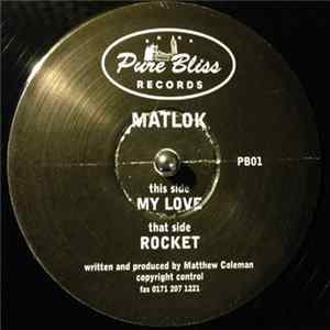 Matlok - Rocket / My Love Mp3