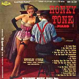 "Knuckles" O'Toole (Mr. "Honky Tonk" Himself) And Orchestra - Honky Tonk Piano Mp3