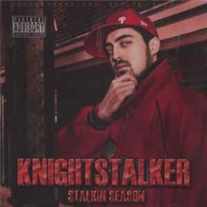 Knightstalker - Stalkin Season Mp3