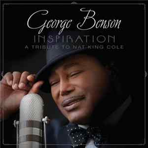 George Benson - Inspiration - A Tribute To Nat King Cole Mp3
