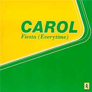 Carol - Fiesta (Everytime) Mp3