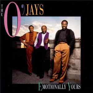 The O'Jays - Emotionally Yours Mp3
