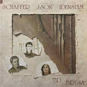 Janne Schaffer, Björn J:Son Lindh, Gunnar Idenstam - Tid Brusa Mp3