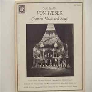Frans Vester, Piet Honingh, Brian Pollard, Adriaan van Woudenberg, Tuula Nienstedt, Heinz Kruse, Anner Bijlsma, Stanley Hoogland, Max van Egmond - Carl Maria Von Weber - Chamber Music And Songs Mp3