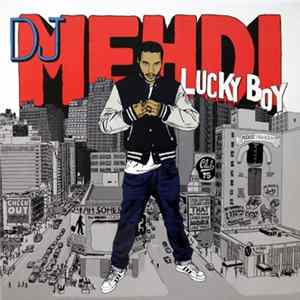 DJ Mehdi - Lucky Boy (10th Anniversary Edition) Mp3