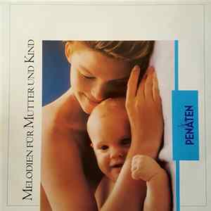 Various - Penaten. Melodien Für Mutter Und Kind Mp3