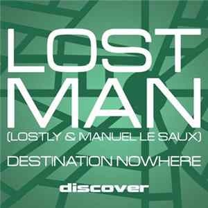 Lost Man - Destination Nowhere Mp3
