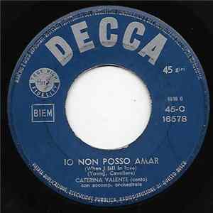Caterina Valente - Io Non Posso Amare / Forza Papà Mp3