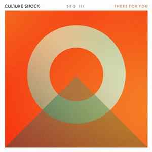Culture Shock - There For You Mp3