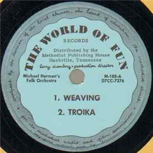 Michael Herman's Folk Orchestra - Weaving / Troika // Spanish Circle / Chimes Of Dunkirk Mp3